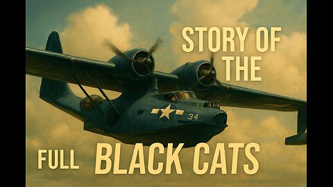 Story of the Black Cats (1944) | U.S. Navy Flying Boats Documentary - Full Film
