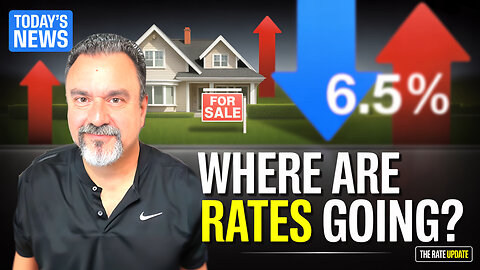Where Are Mortgage Rates Headed Now? Today’s News Has the Clues!