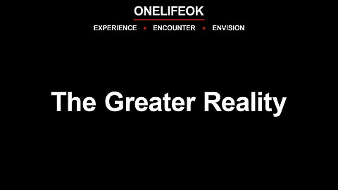The Greater Reality - Sun 7/27/25
