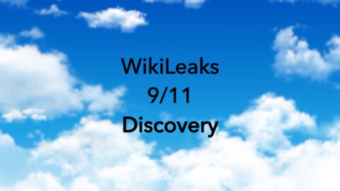 9/11 Exposed: Shocking WikiLeaks Discovery