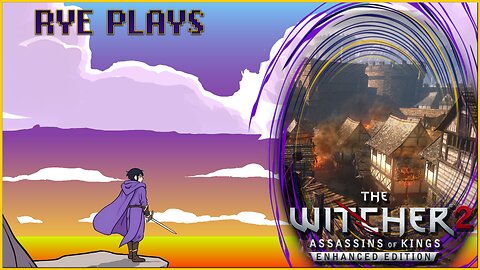 Wildcard Wednesday | Witcher 2 - Chapter 3 - Finale...?