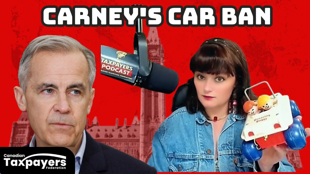 🚗Carney's Costly Car Ban🛻