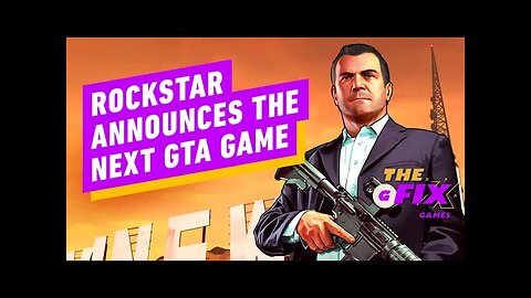 Rockstar Announces the Next GTA Game - IGN Daily Fix