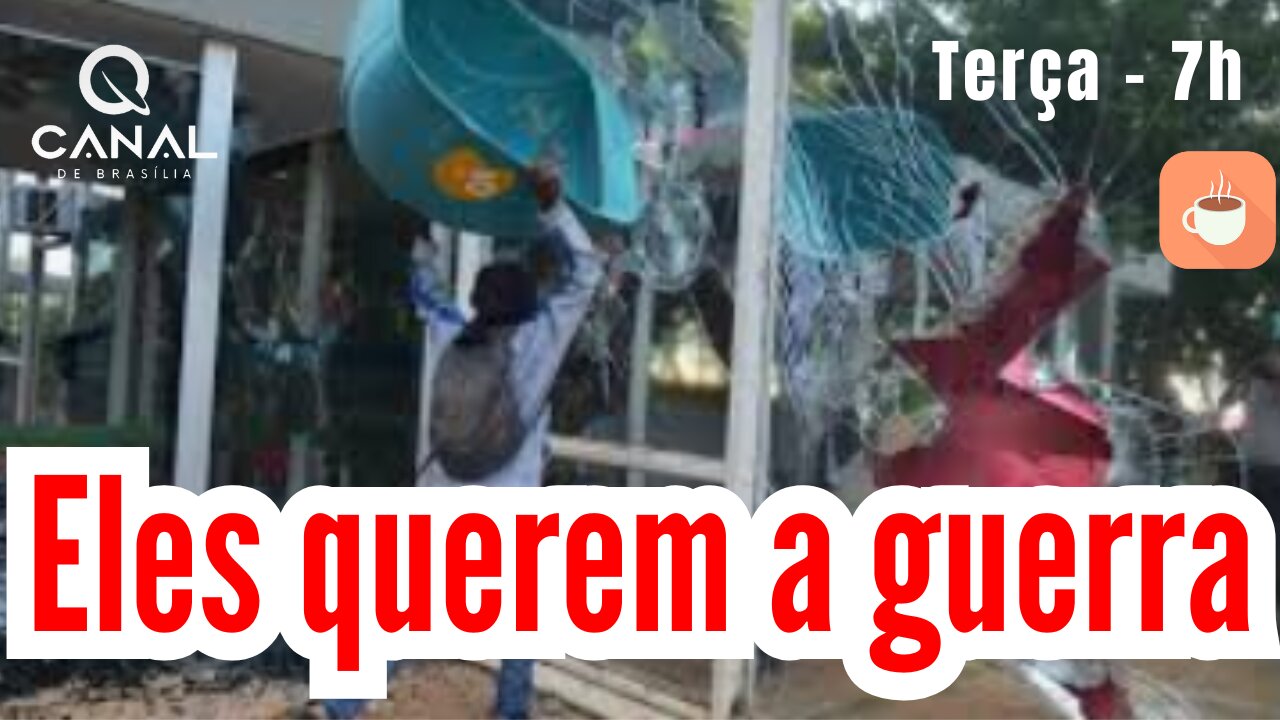 Eles querem a guerra!