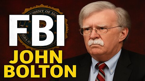 FBI Goes After John Bolton! Deep State or Justice?