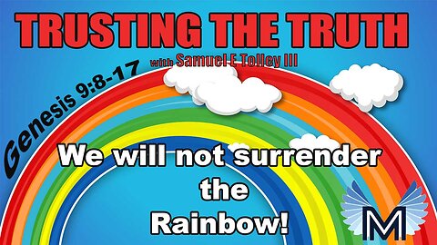We will not surrender the Rainbow!
