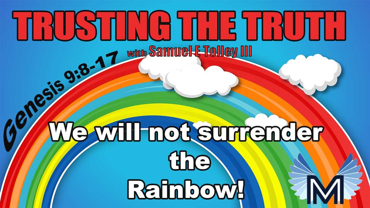 We will not surrender the Rainbow!