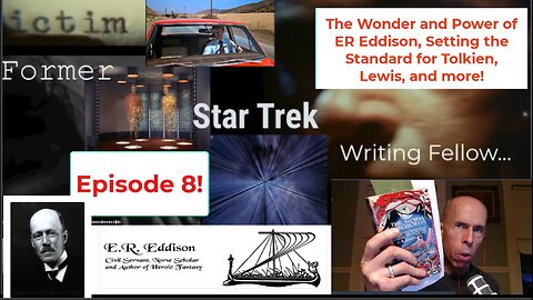 Former Star Trek Writing Fellow 8 The Astounding ER Eddison, Influencing Tolkien, Lewis