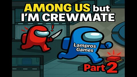 Among us but I'm Crewmate part 2