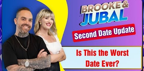 Brooke and Jubal Second Date Update - Is This the Worst Date Ever