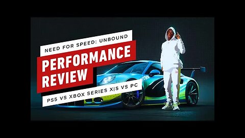 Need for Speed Unbound - PS5 vs Xbox Series X_S Performance Review