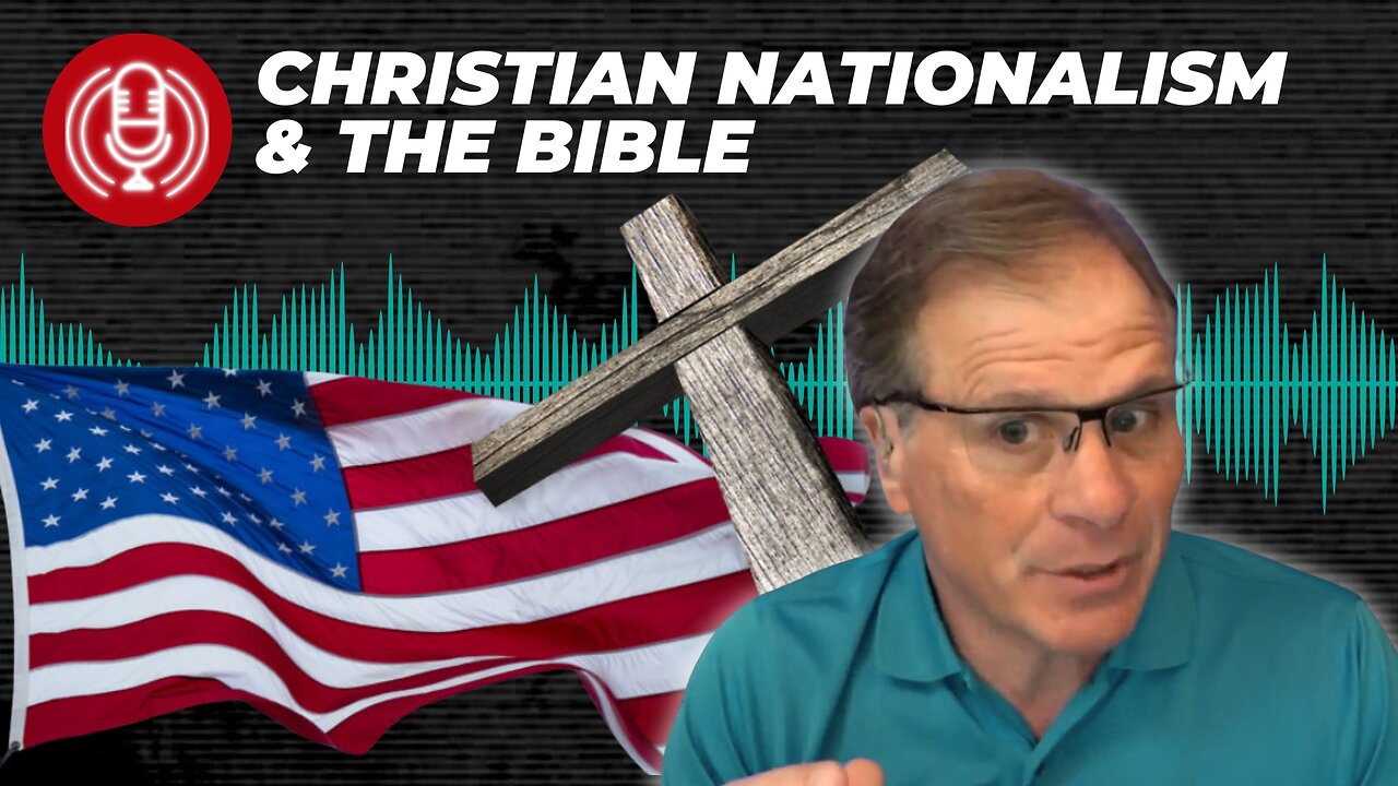 [PODCAST] Does "Christian Nationalism" Go Against the Bible? Plus More Q&A