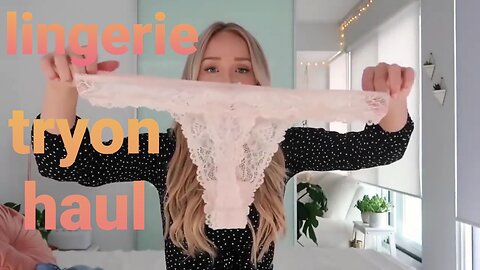 Lingerie tryon haul