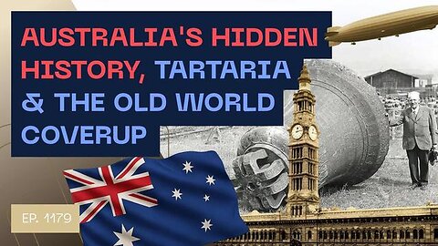 Australia's Hidden History, Tartaria & The Old World Coverup ..
