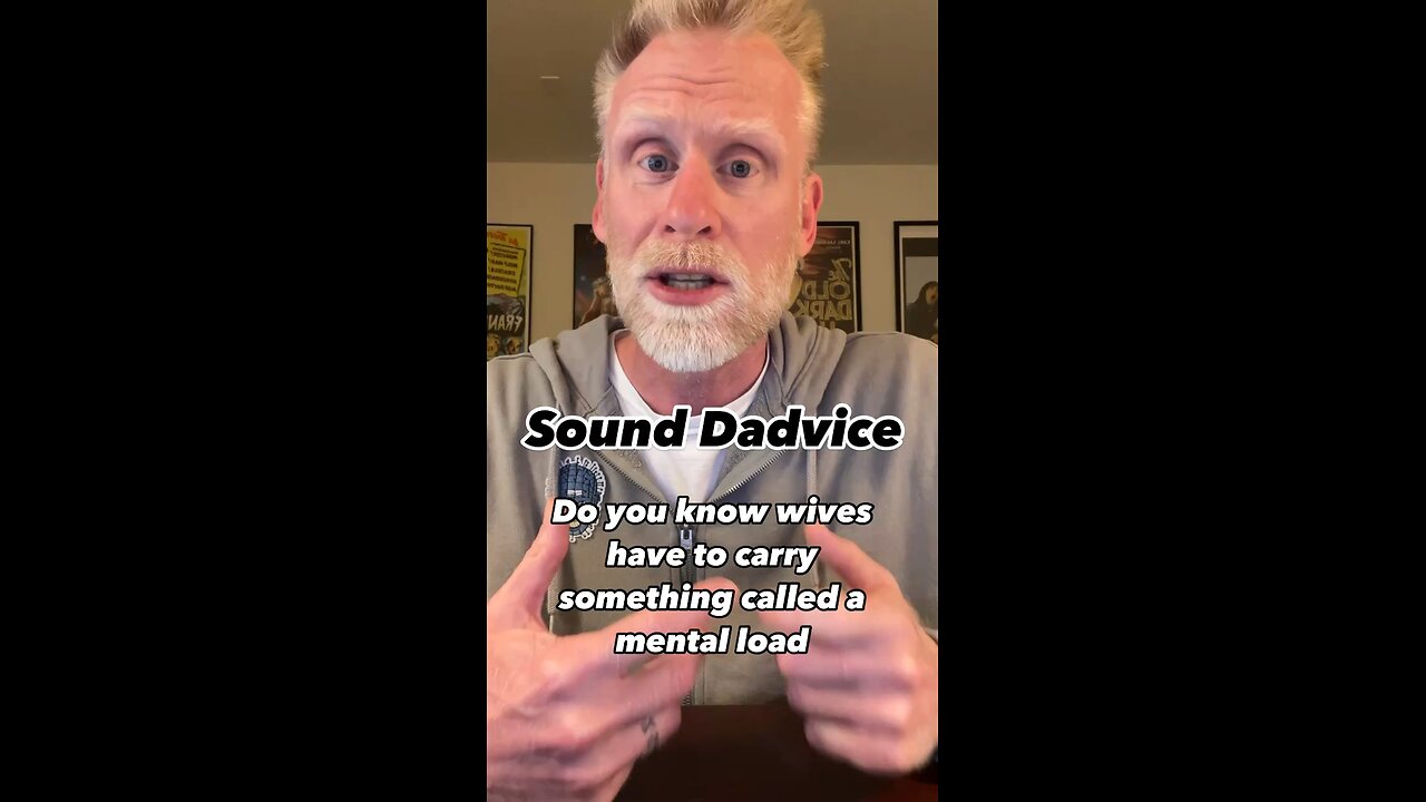 Sound Dadvice: Woman’s Mental Load