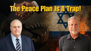 The Peace Plan Is a Trap - A Prophetic Setup for Disaster