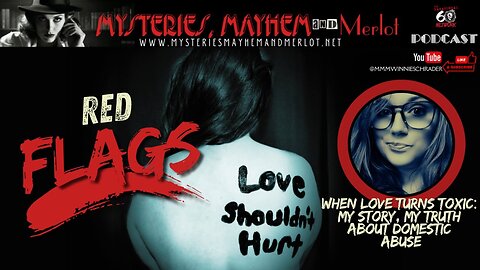 RED FLAGS: When Love Turns Toxic - Mysteries, Mayhem & Merlot