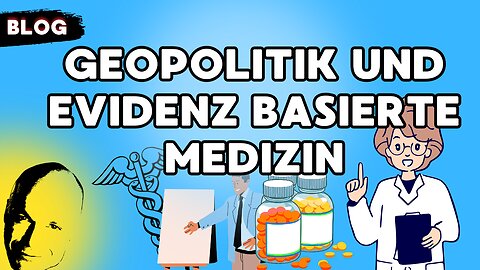 Geopolitik und Evidenz basierte Medizin