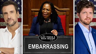 Is Ketanji Brown Jackson the Worst Supreme Court Justice EVER? | Clay and Buck