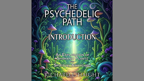 The Psychedelic Path (Audiobook) Introduction
