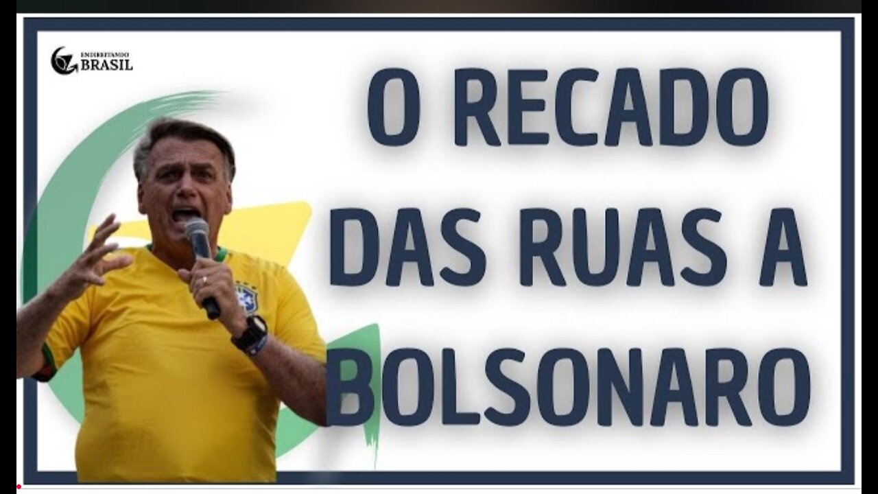 O RECADO DAS RUAS A BOLSONARO