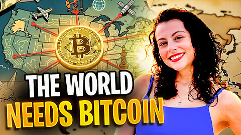 THE WORLD NEEDS BITCOIN! A MESSAGE YOU NEED TO KNOW