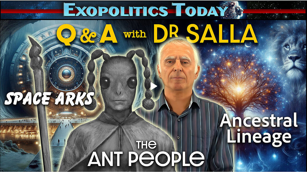 Q & A with Dr Salla – Space Arks, Ant People, Ancestral Lineage and more