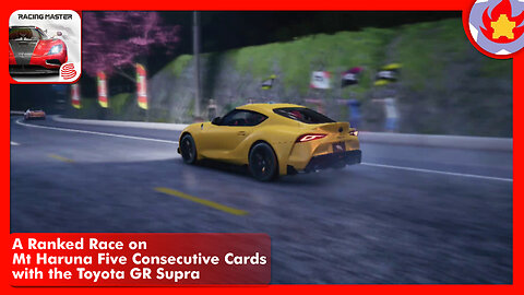 A Ranked Race on Mt Haruna Five Consecutive Cards with the Toyota GR Supra | Racing Master