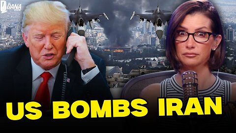 WATCH: U.S. Bombs Iranian Nuclear Sites | The Dana Show 06/23/25
