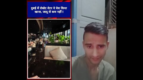 दुबई कोई जादू से कम है