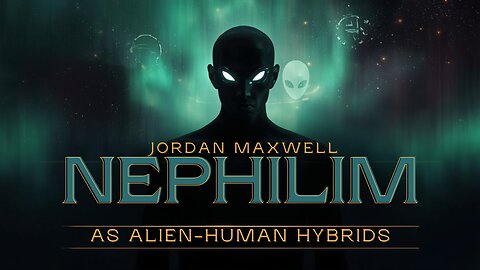 Jordan Maxwell: Nephilim as Alien-Human Hybrids Exposed.