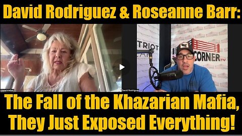 David Rodriguez & Roseanne Barr- The Fall of the Khazarian Mafia, They Just Exposed Everything!