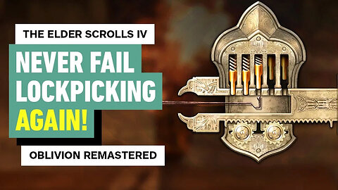 Oblivion Remastered - NEVER Fail Lockpicking Again With This Trick!