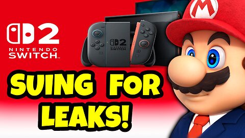 Greedy Nintendo Suing For Nintendo Switch 2 Leaks..