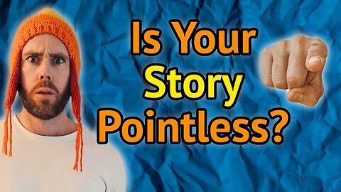What’s the Point of Your Story (and Why Does It Matter)?