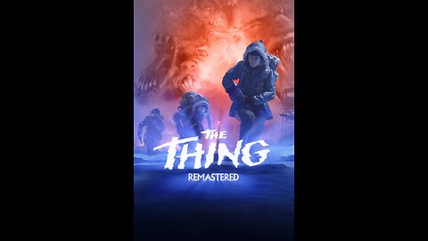 Mrmplayslive Free for all Stream 166 The Thing Remastered Part 6