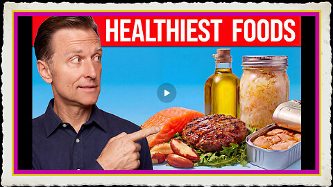 The 7 Healthiest Foods You Need in Your Diet