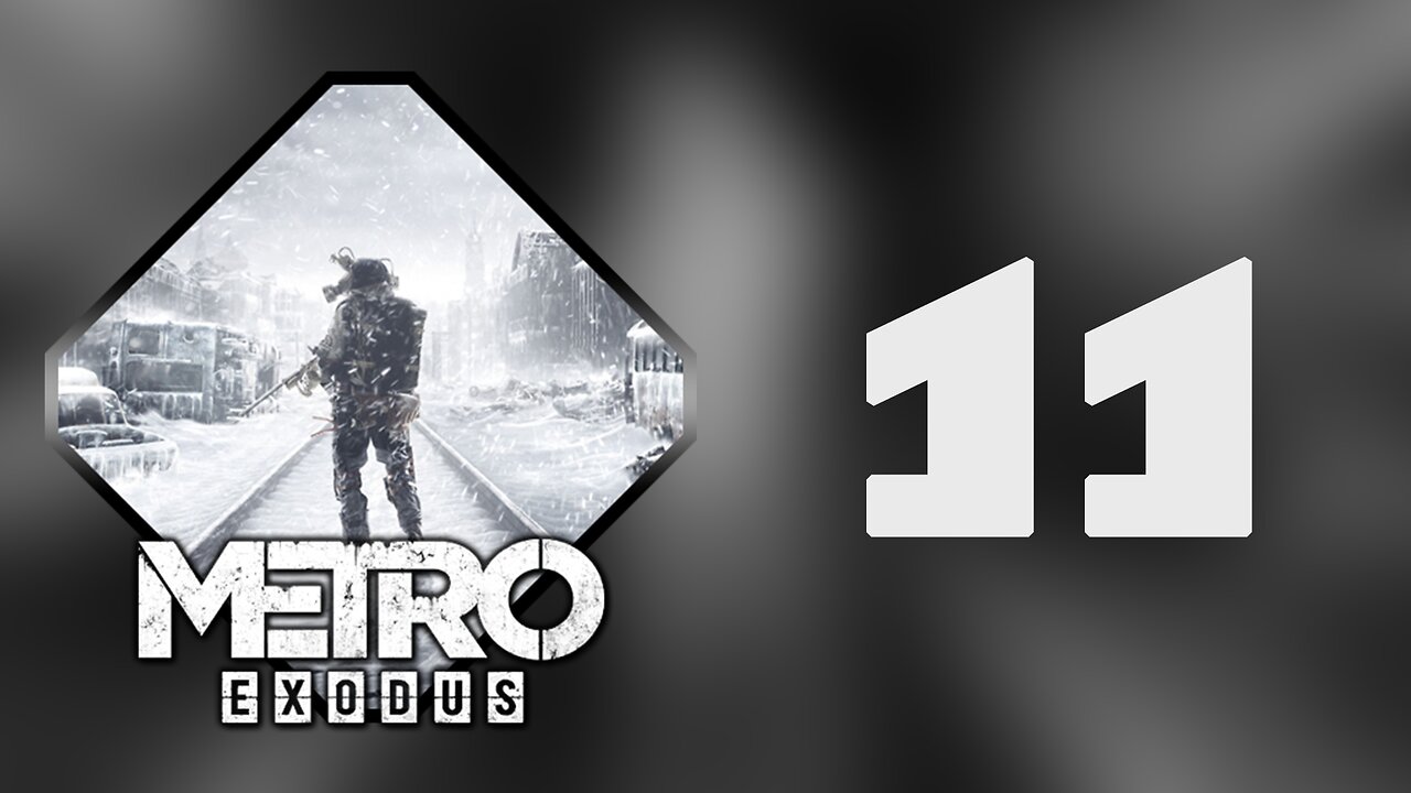 Artyom Out | Metro Exodus - Part 11 (FINAL)