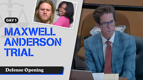 2 - Maxwell Anderson Trial - Defense Opening