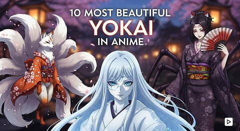 10 most beautiful Yokai in anime