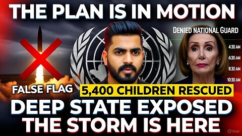 THE PLAN IS IN MOTION: Deep State Missile Plot, 5,400 Kids Rescued & The Globalist UN Takedown