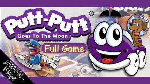 Awful Plays - Putt-Putt Goes to the Moon [Full Game]