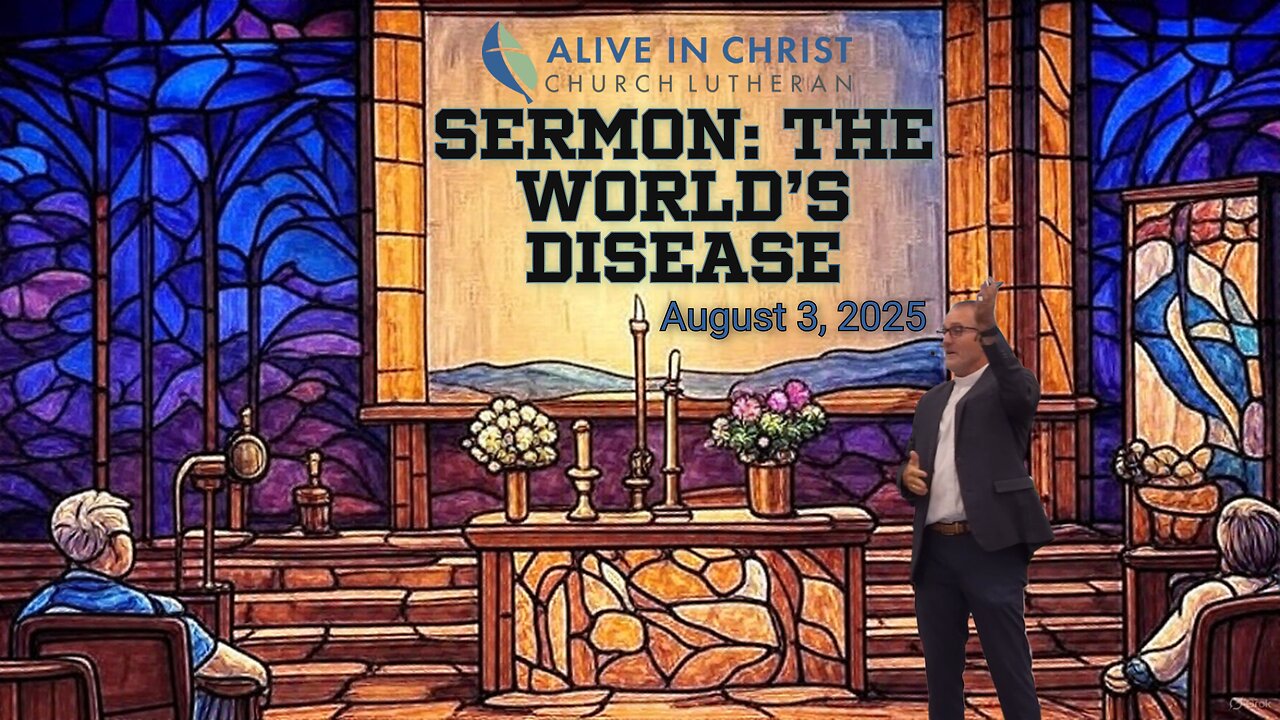 Sermon: The World’s Disease
