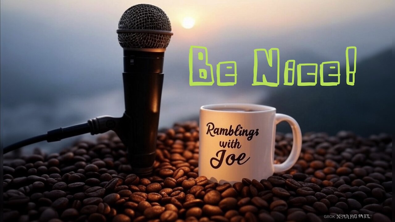Ramblings with Joe 67