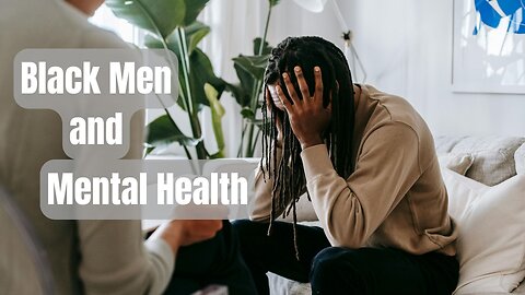 Black Men and Mental Health