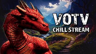 VOTV Chill Stream: 27/12/2025