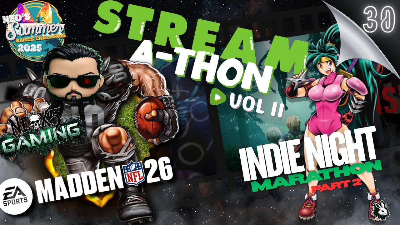 Stream-a-thon Vol 2: Neo's Big Summer Party! | Summer Gaming Ep 30 | Rumble Gaming
