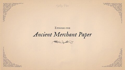 Mystery Paper Episode 01 - Ancient Merchant Paper (ENG SUBS)