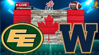 Edmonton Elks vs Winnipeg Blue Bombers CFL: Week 4 Watch Party and Play by Play