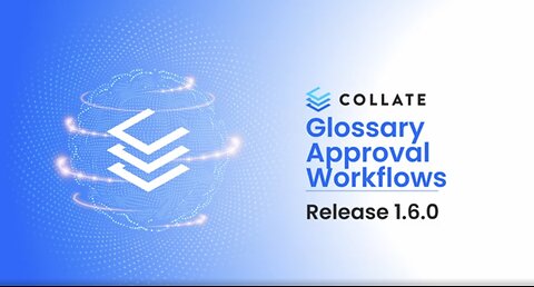 Collate: Custom Glossary Approval Workflows and Automation (v1.6)
